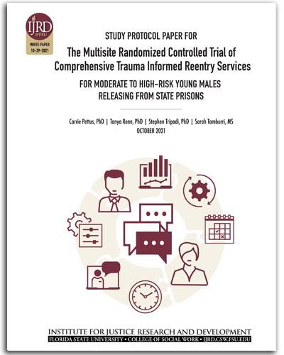 Protocol: Multi-site RCT of Comprehensive Trauma Informed Reentry Services for young males releasing from state prisons